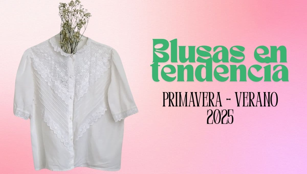 5 tendencias en blusas para primavera-verano 2025
